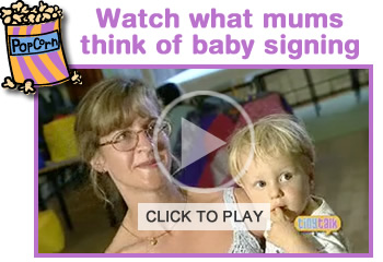Click here to watch a short movie on baby signing!